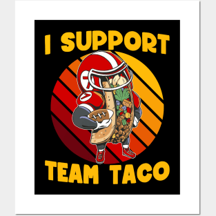 I support team taco Posters and Art